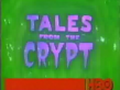 Tales From The Crypt VHS Promo