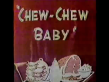 Woody Woodpecker: Chew-Chew Baby